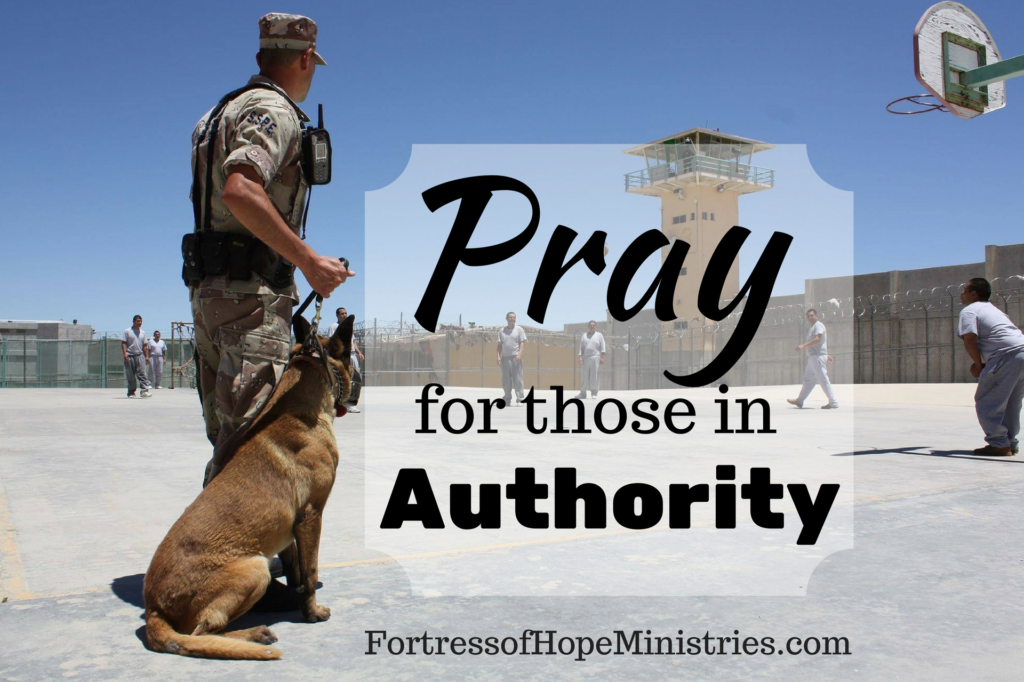 Pray for Those in Authority – Fortress of Hope Ministries