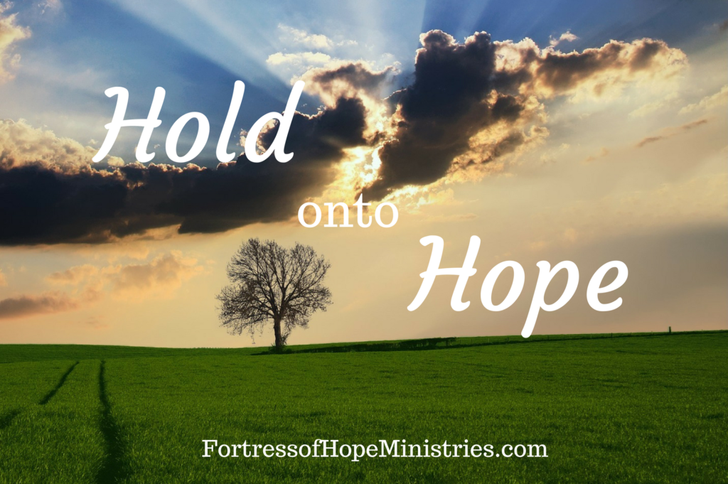 hold-onto-hope-fortress-of-hope-ministries